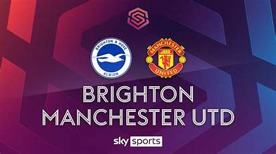 manchester united vs brighton: a growing ravelry in english football 