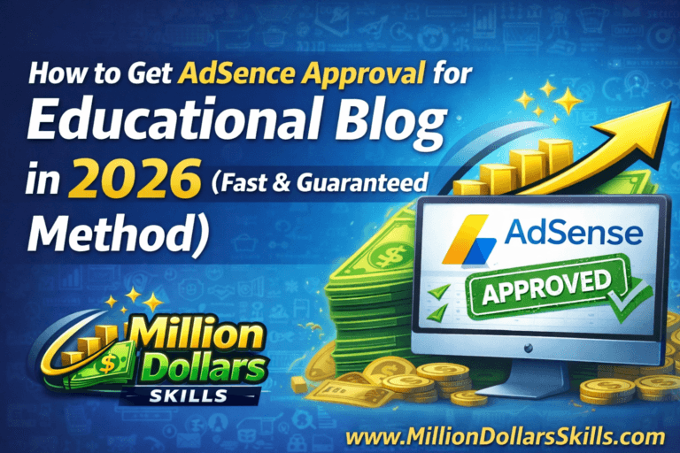 How to get AdSense approval for educational blog in 2026 fast and guaranteed method step by step guide